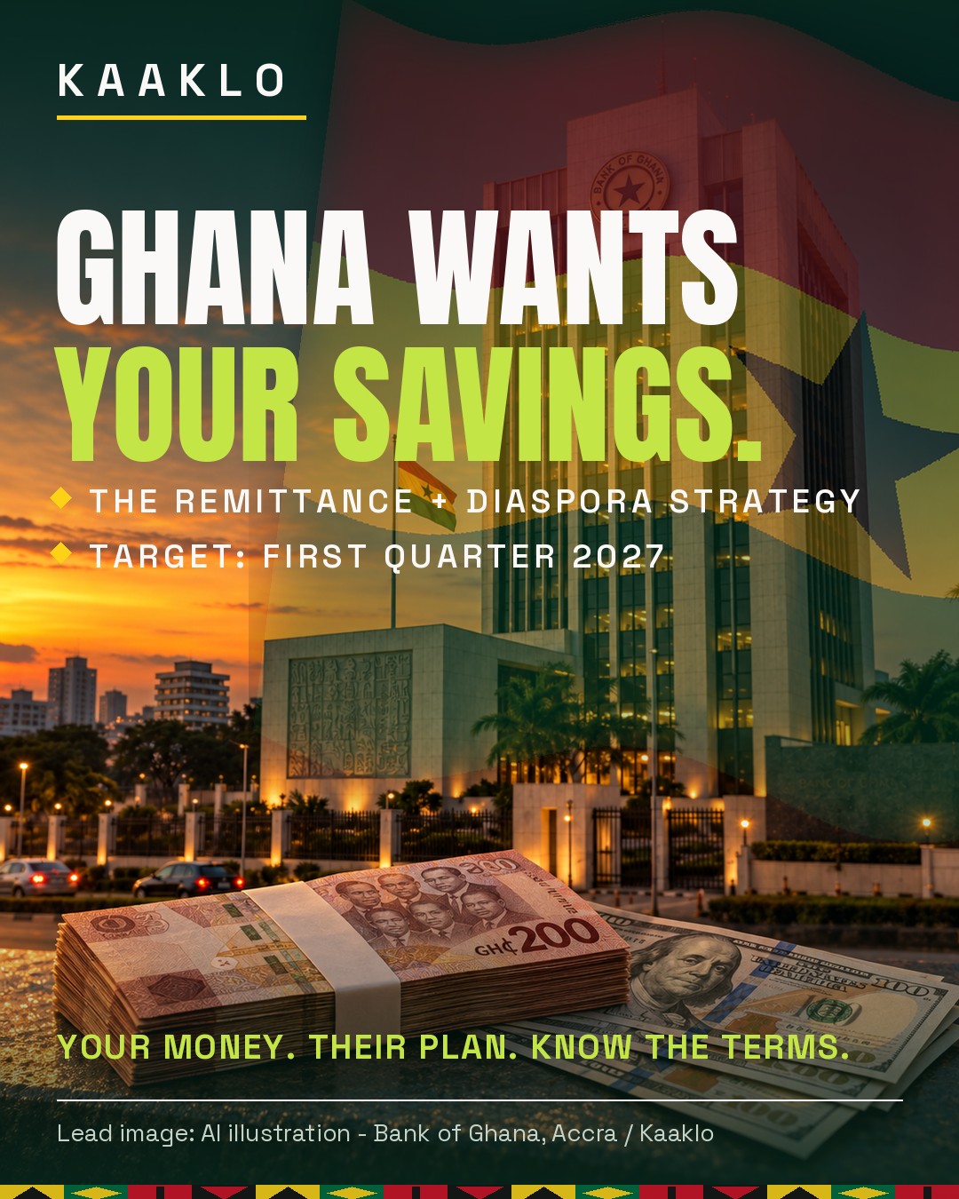Kaaklo graphic: Ghana wants your savings, not just your transfers. The Bank of Ghana diaspora strategy, what it means for money you send home.
